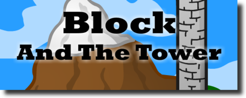塔を登るアクションゲーム　Block and the Tower
