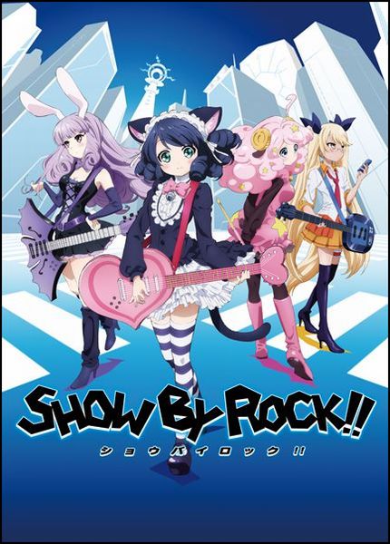 『SHOW BY ROCK!!（ショウ バイ ロック）』